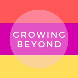 Growing Beyond