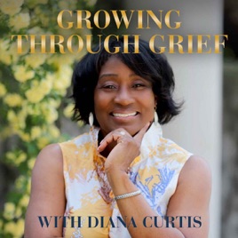 Growing Through Grief
