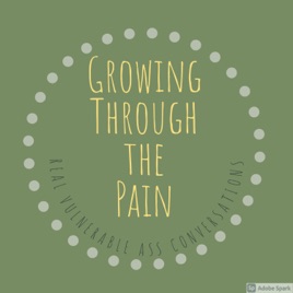 Growing Through The Pain
