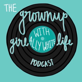 Grownup Girl Life With Ally White