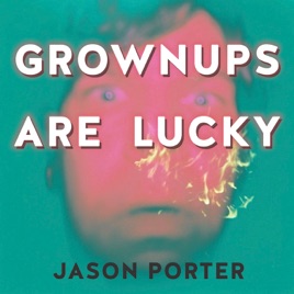 Grownups Are Lucky