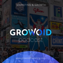 Growoid Podcast (Marketing & Growth)