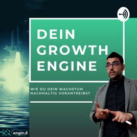 Growth EnginE - Wie du dein Wachstum nachhaltig vorantreibst