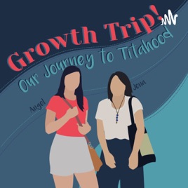 Growth Trip: Our Journey to Titahood