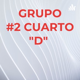 GRUPO #2 CUARTO "D"