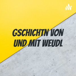 Gschichtn von und mit weudl