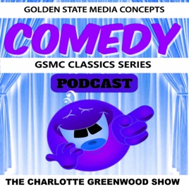 GSMC Classics: The Charlotte Greenwood Show