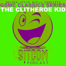GSMC Classics: The Clitheroe Kid