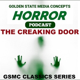 GSMC Classics: The Creaking Door