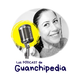 GuanchiPodcast - Los Pódcast de Guanchipedia