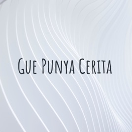 Gue Punya Cerita