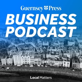 Guernsey Press Business Podcast