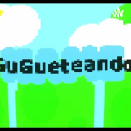 GuGuetando
