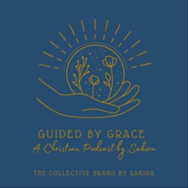 Guided by Grace, a Christian Podcast