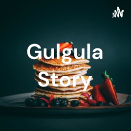 Gulgula Story