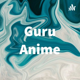 Guru Anime