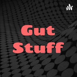 Gut Stuff