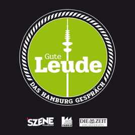 Gute Leude - Das Hamburg Gespräch