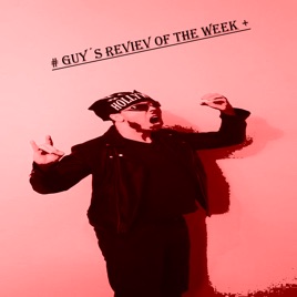 GUY´S REVIEW OF THE WEEK