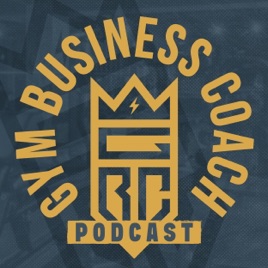 Gym Business Coach Podcast