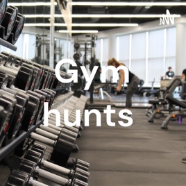 Gym hunts