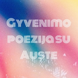 Gyvenimo poezija su Auste
