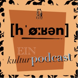 Hören - ein Kulturpodcast