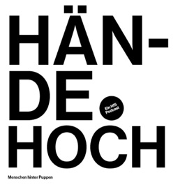 HÄNDE HOCH - Menschen hinter Puppen