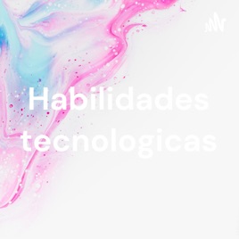 Habilidades tecnologicas