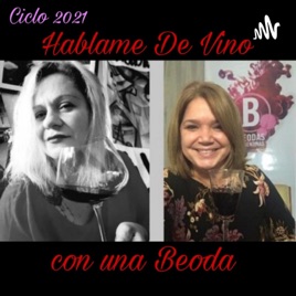 Hablame De Vino Con Una Beoda