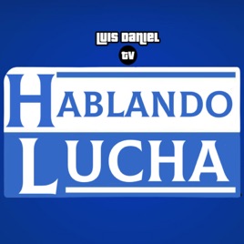 Hablando Lucha