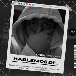 Hablemos de... con tapger
