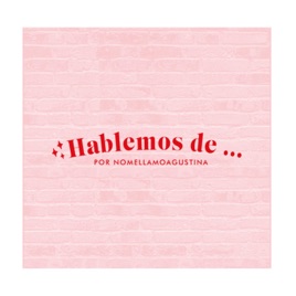 Hablemos de...