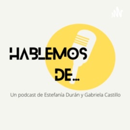 Hablemos de...