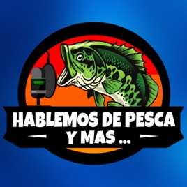 Hablemos de Pesca y Más