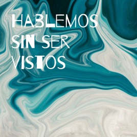 Hablemos sin ser vistos