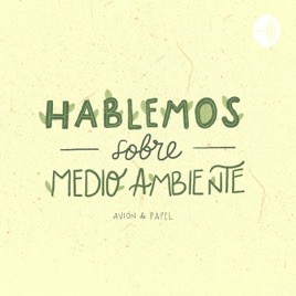 Hablemos sobre medio ambiente