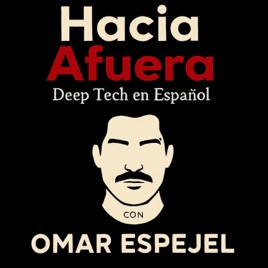 Hacia Afuera con Omar Espejel