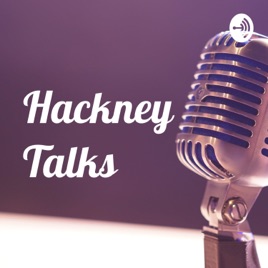 Hackney Talks