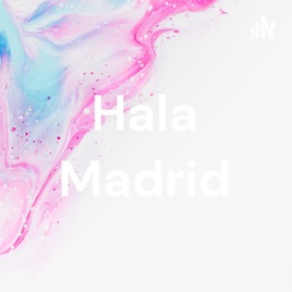 Hala Madrid