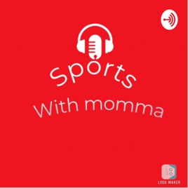 Sports With Momma