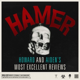 HAMER - Howard and Aiden's Most Excellent Reviews