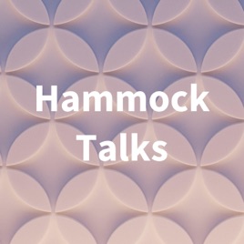 Hammock Talks