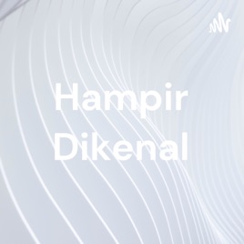 Hampir Dikenal