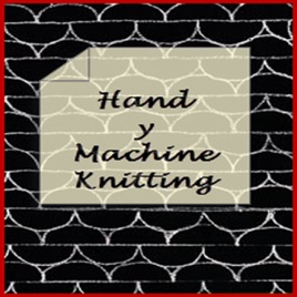 Hand y Machine Knitting