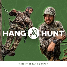 Hang and Hunt Podcast