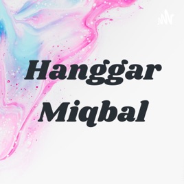 Hanggar Miqbal