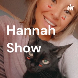 Hannah Show