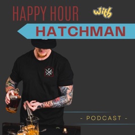 Happy Hour with HatchMan
