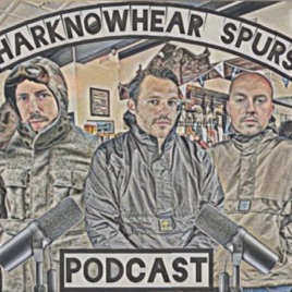 HarkNowHear_Spurs Podcast